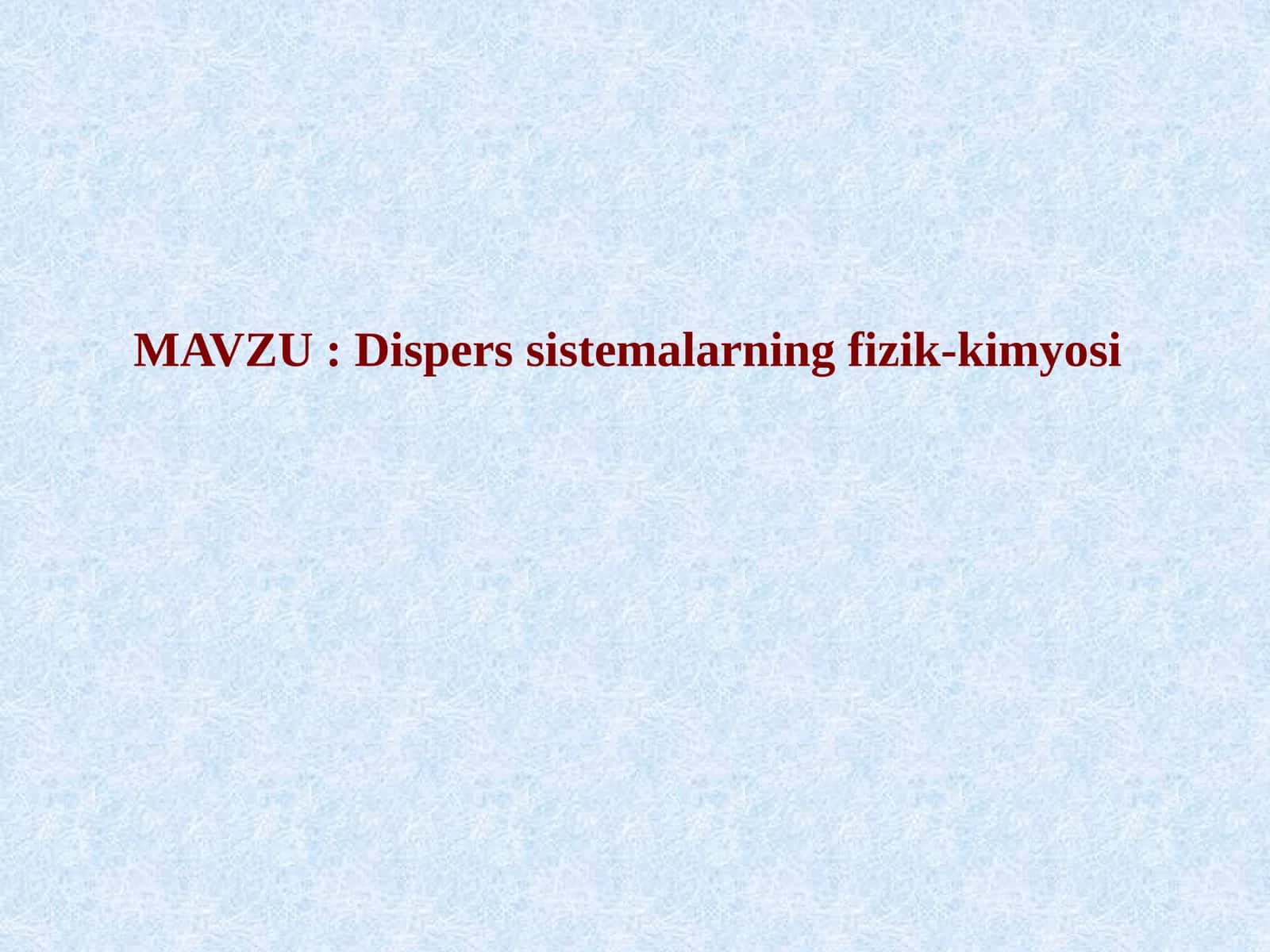 Dispers sistemalarning fizik-kimyosi