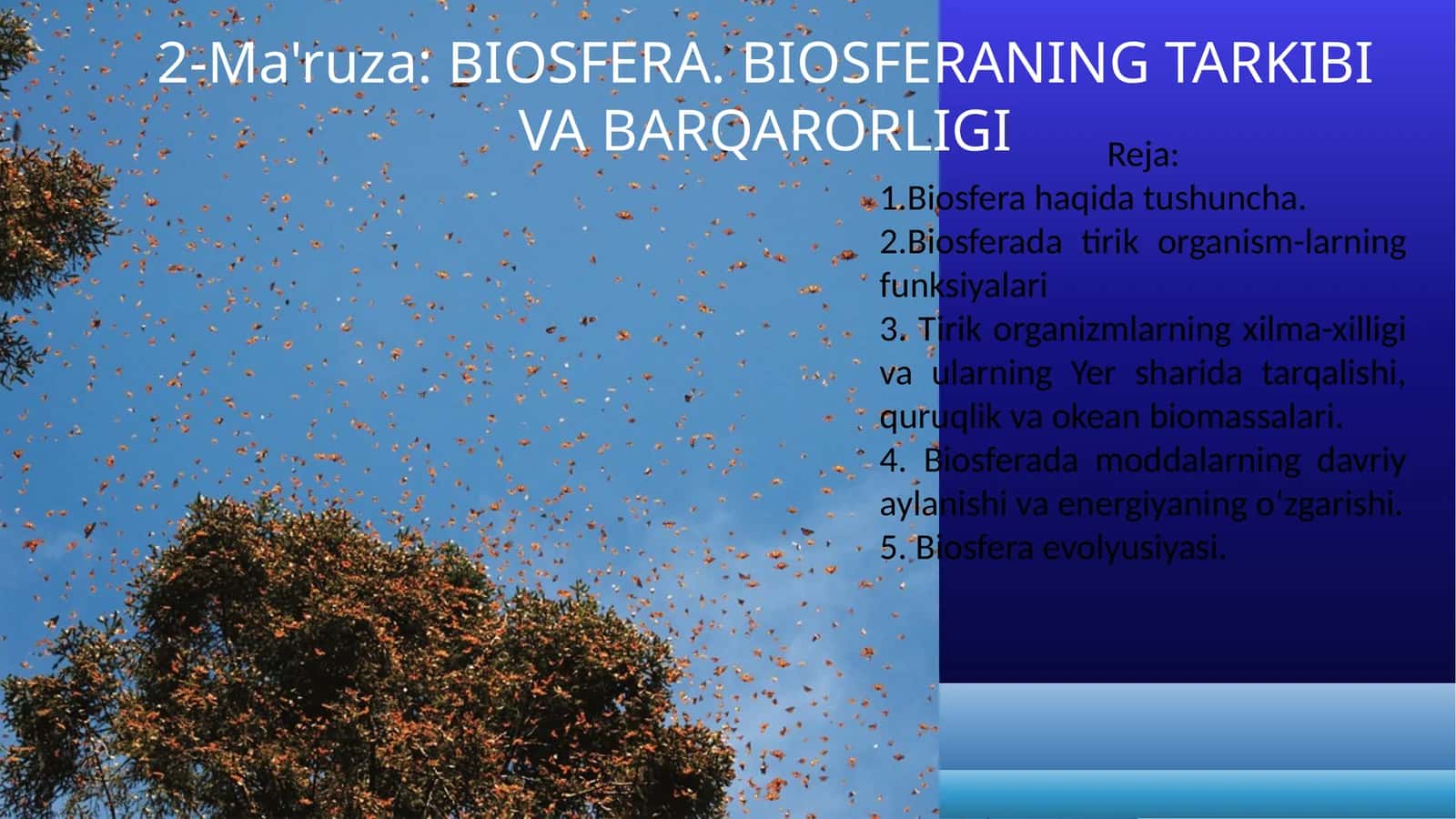 BIOSFERA. BIOSFERANING TARKIBI VA BARQARORLIGI
