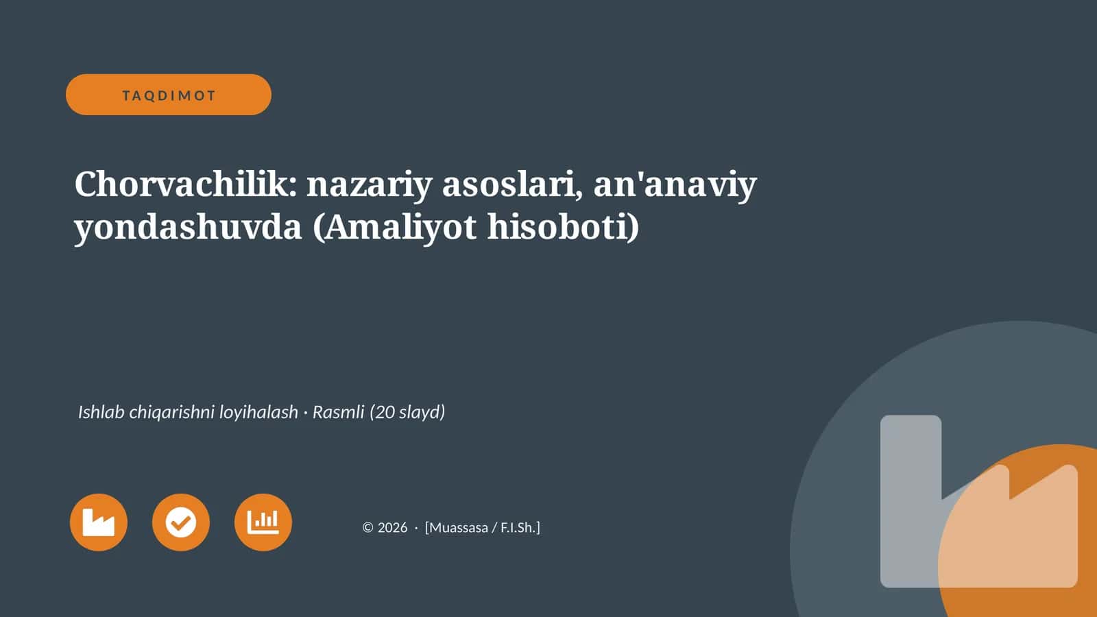 Chorvachilik: nazariy asoslari, an'anaviy yondashuvda (Amaliyot hisoboti)