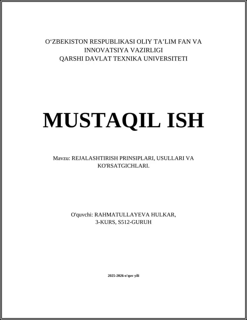 REJALASHTIRISH PRINSIPLARI, USULLARI VA KO'RSATGICHLARI