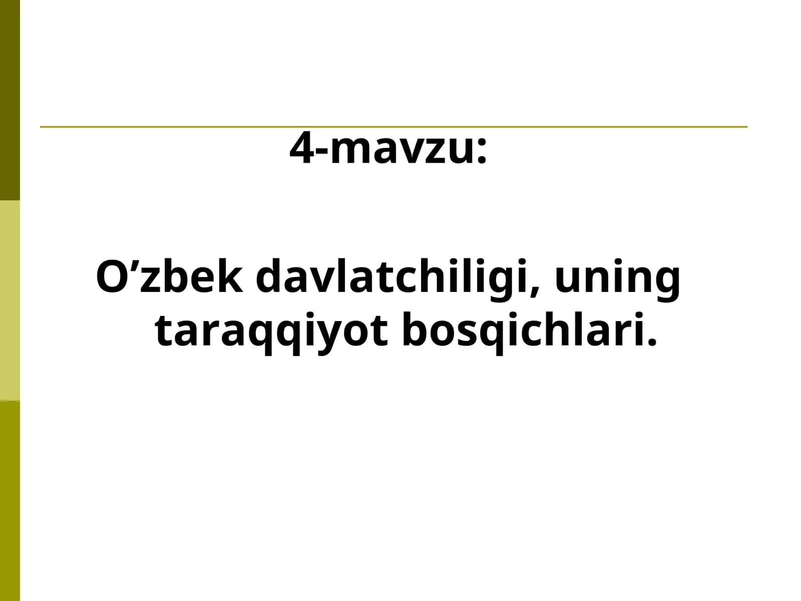O’zbek davlatchiligi, uning taraqqiyot bosqichlari
