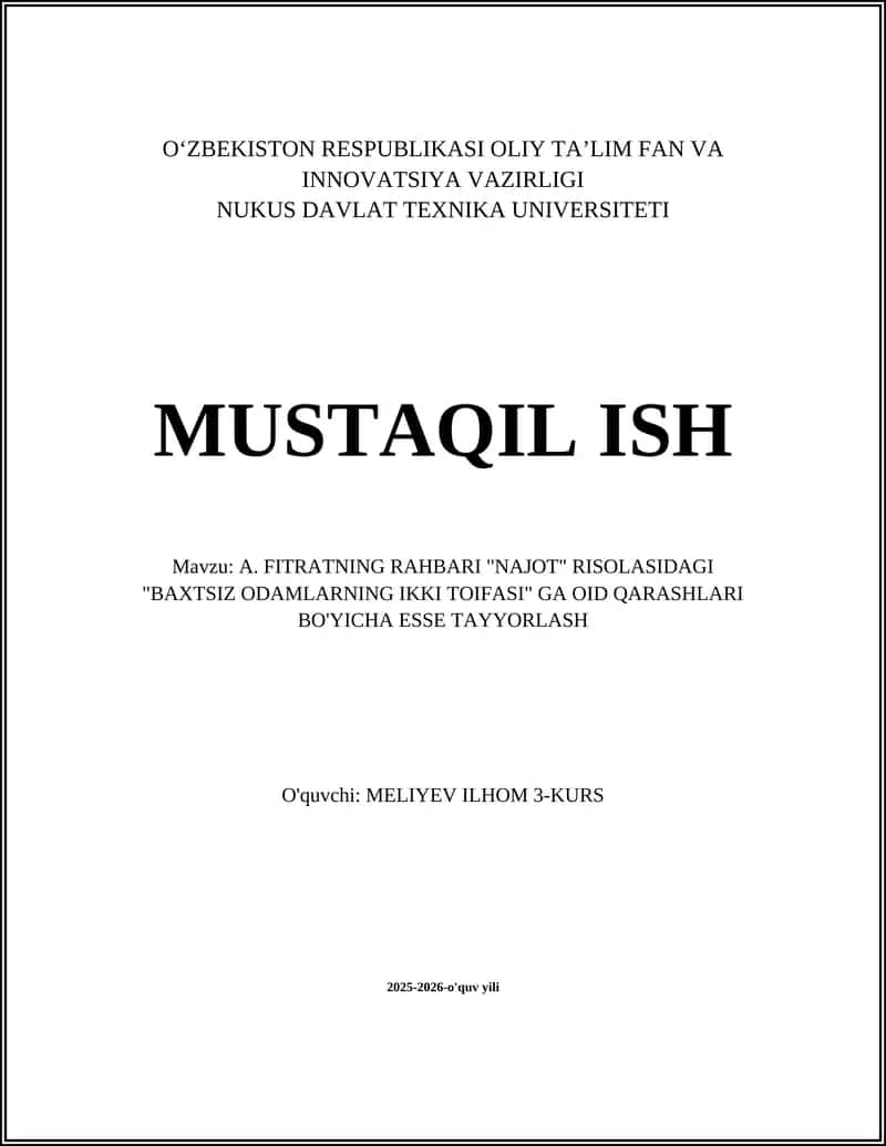 A. FITRATNING RAHBARI "NAJOT" RISOLASIDAGI "BAXTSIZ ODAMLARNING IKKI TOIFASI" GA OID QARASHLARI BO'YICHA ESSE TAYYORLASH