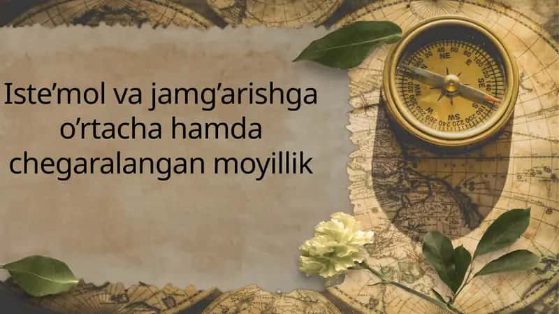 Iste’mol va jamg’arishga o’rtacha hamda chegaralangan moyillik