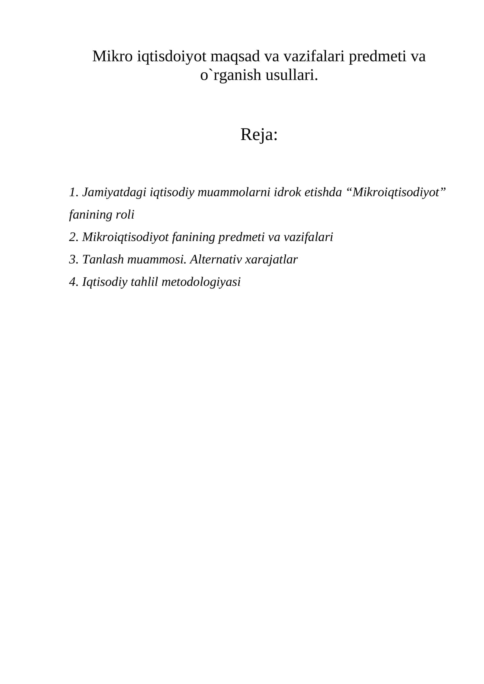 Mikro iqtisdoiyot maqsad va vazifalari predmeti va o`rganish usullari