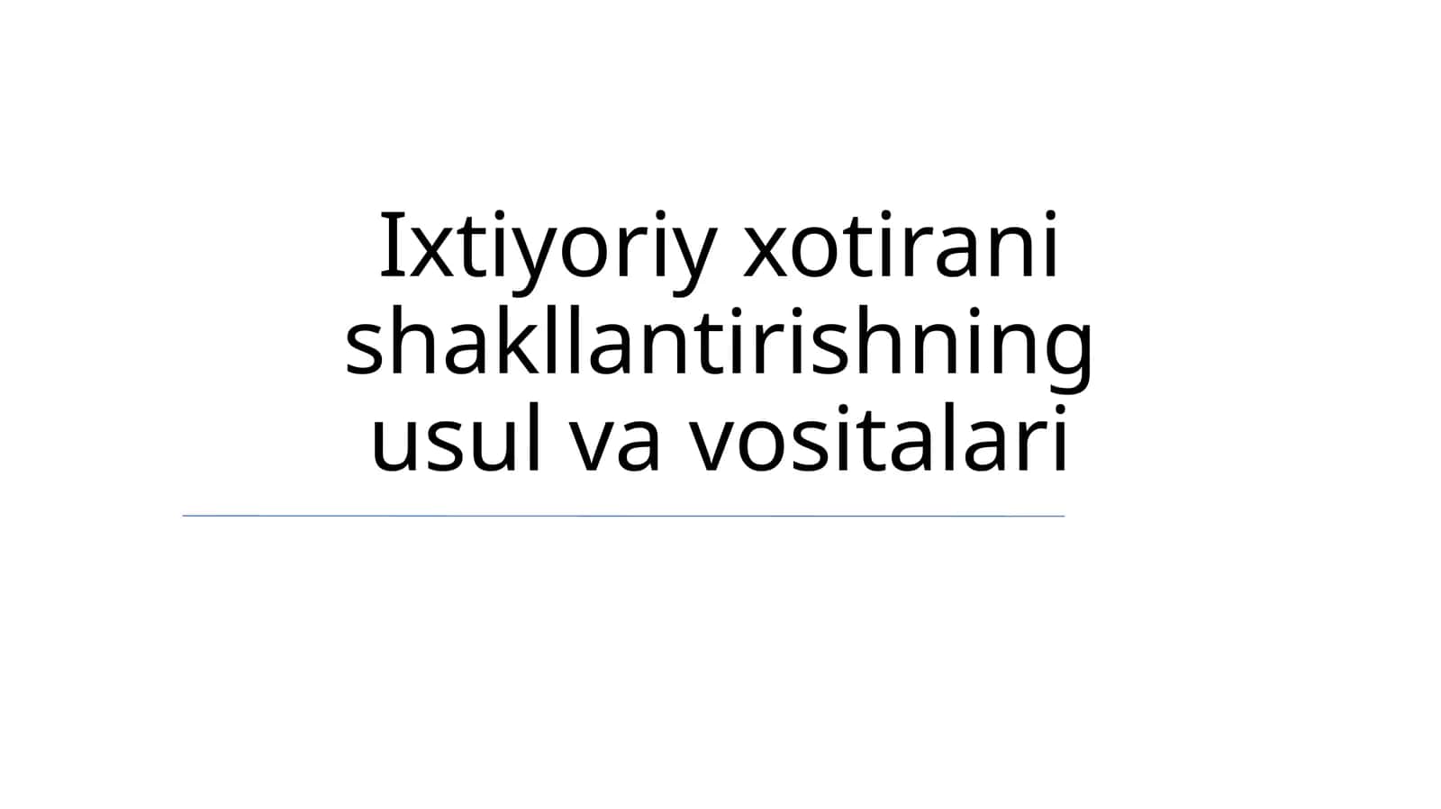 Ixtiyoriy xotirani shakllantirishning usul va vositalari