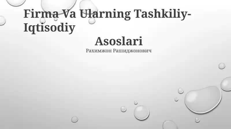 Firma Va Ularning Tashkiliy-Iqtisodiy Asoslari
