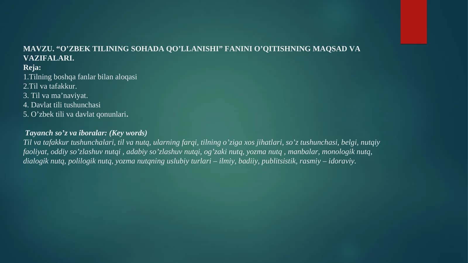 “O’ZBEK TILINING SOHADA QO’LLANISHI” FANINI O’QITISHNING MAQSAD VA VAZIFALARI