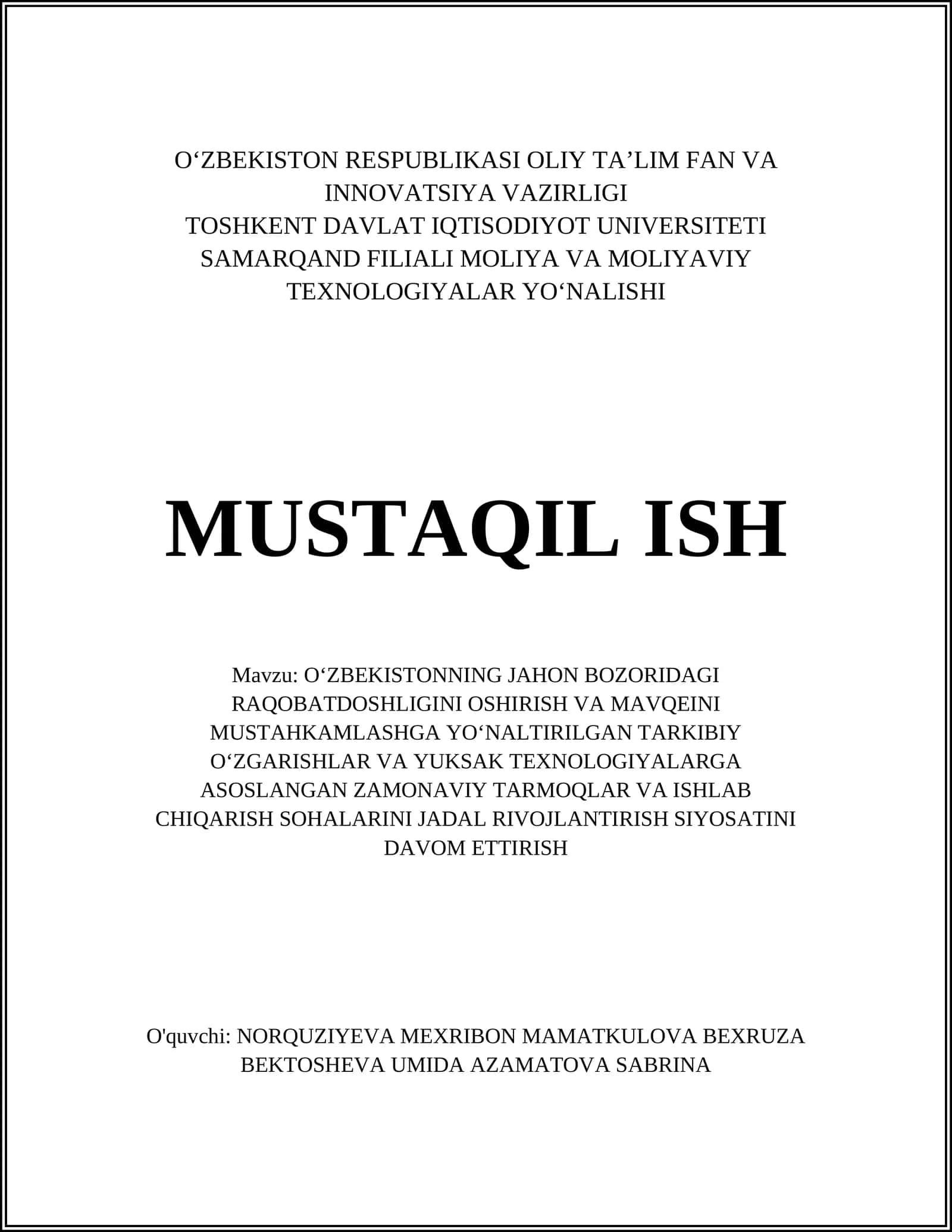 OʻZBEKISTONNING JAHON BOZORIDAGI RAQOBATDOSHLIGINI OSHIRISH VA MAVQEINI MUSTAHKAMLASHGA YOʻNALTIRILGAN ZAMONAVIY TARMOQLAR VA ISHLAB CHIQARISH SOHALARINI JADAL RIVOJLANTIRISH SIYOSATINI DAVOM ETTIRISH