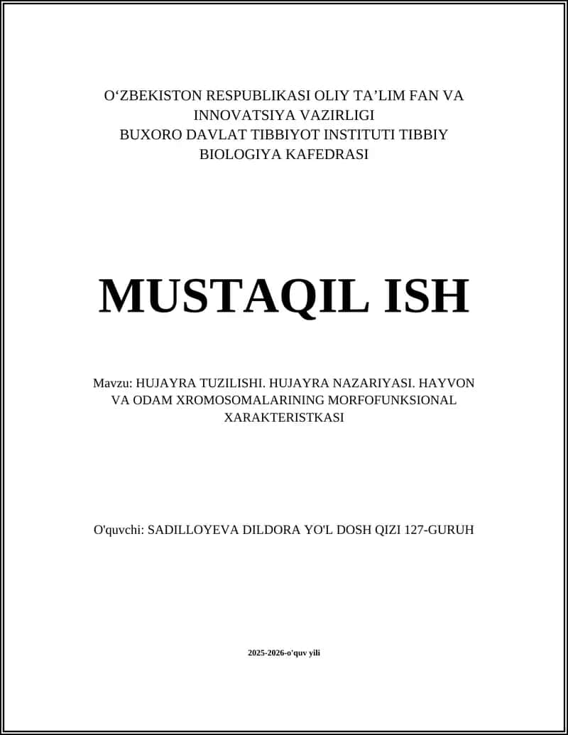 HUJAYRA TUZILISHI. HUJAYRA NAZARIYASI. HAYVON VA ODAM XROMOSOMALARINING MORFOFUNKSIONAL XARAKTERISTKASI