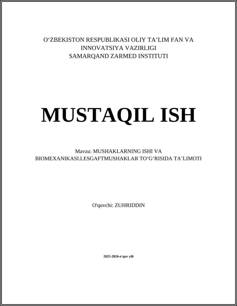 MUSHAKLARNING ISHI VA BIOMEXANIKASI.LESGAFTMUSHAKLAR TOʻGʻRISIDA TAʼLIMOTI