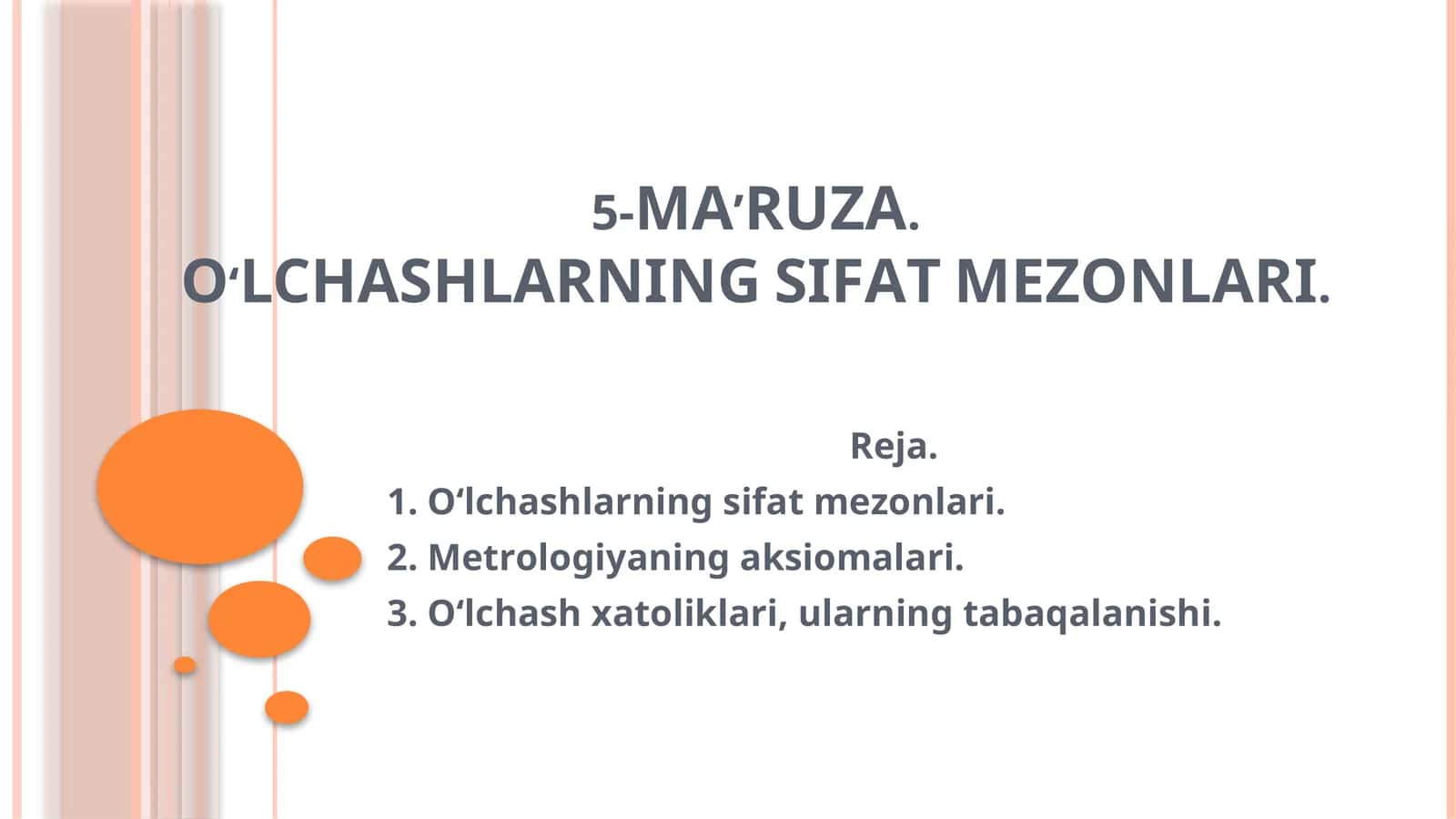 5-MА’RUZА.O‘LCHАSHLАRNING SIFАT MЕZОNLАRI