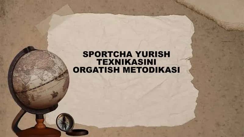 SPORTCHA YURISH TEXNIKASINI ORGATISH METODIKASI
