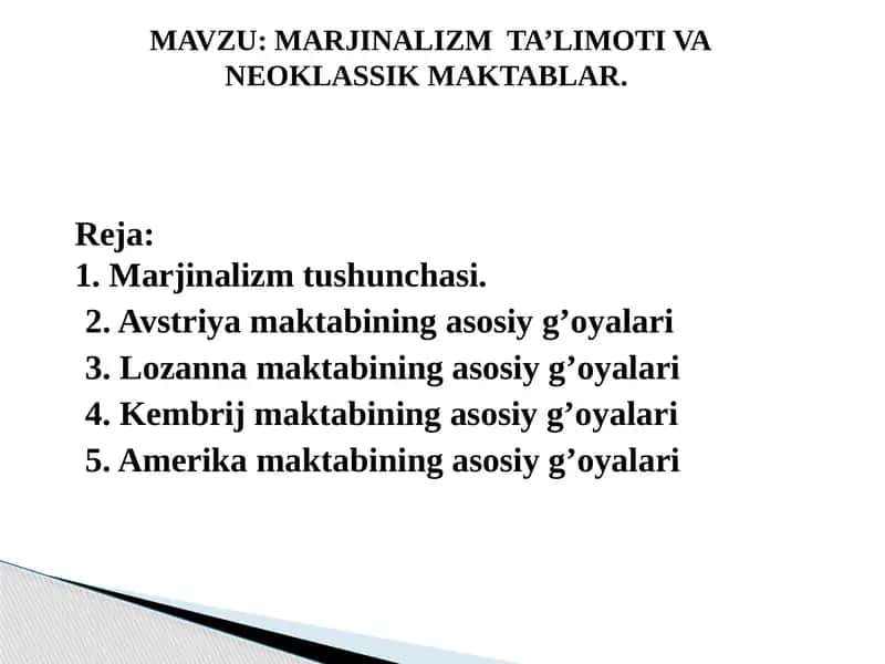 MARJINALIZM TA’LIMOTIVA NEOKLASSIK MAKTABLAR