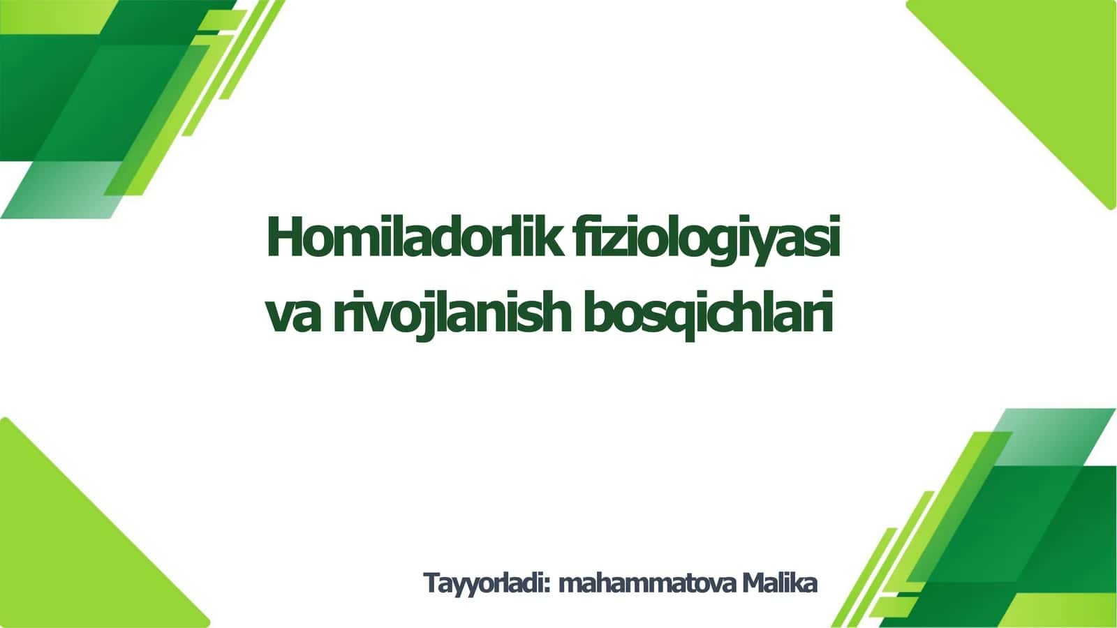 Homiladorlik fiziologiyasi va rivojlanish bosqichlari