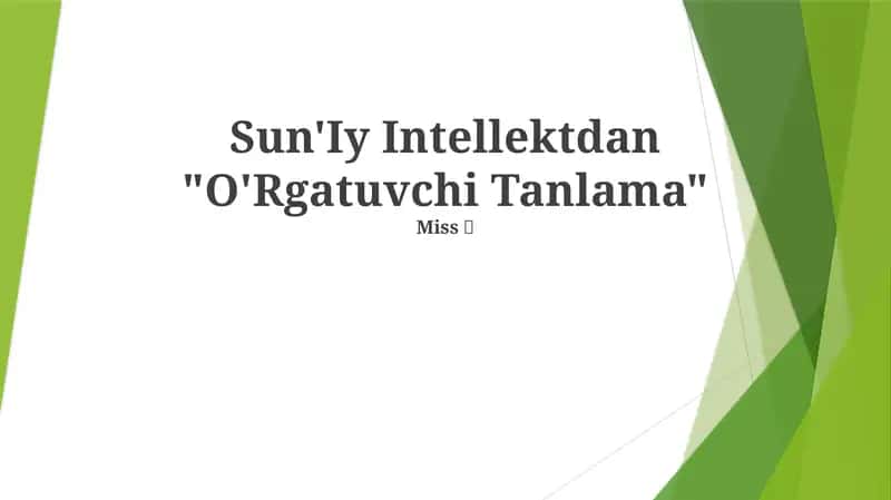 Sun'Iy Intellektdan "O'Rgatuvchi Tanlama"
