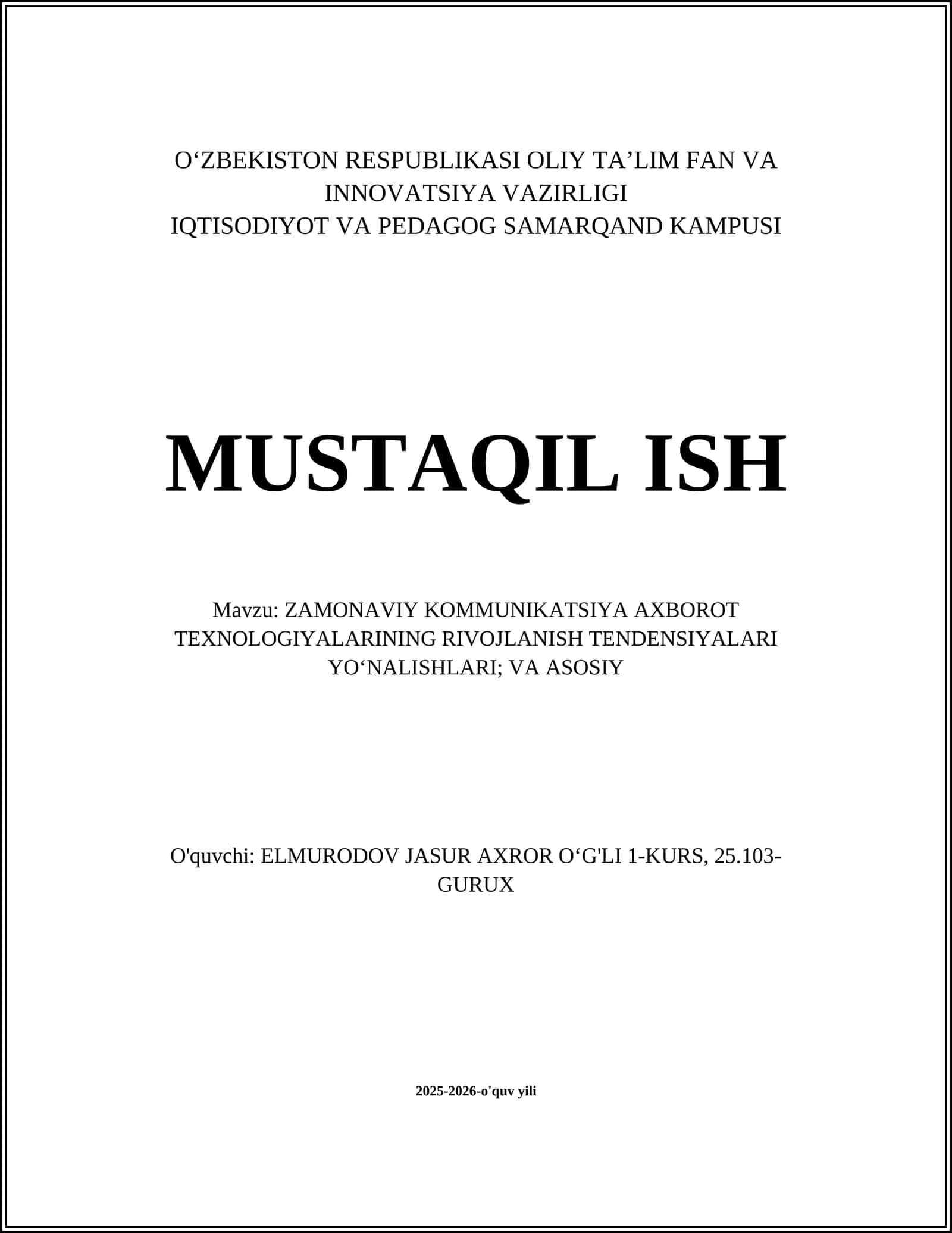 ZAMONAVIY KOMMUNIKATSIYA AXBOROT TEXNOLOGIYALARINING RIVOJLANISH TENDENSIYALARI YOʻNALISHLARI; VA ASOSIY