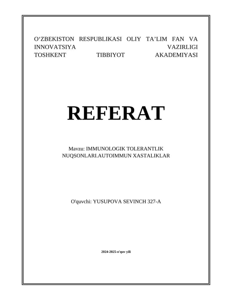 IMMUNOLOGIK TOLERANTLIK NUQSONLARI.AUTOIMMUN XASTALIKLAR