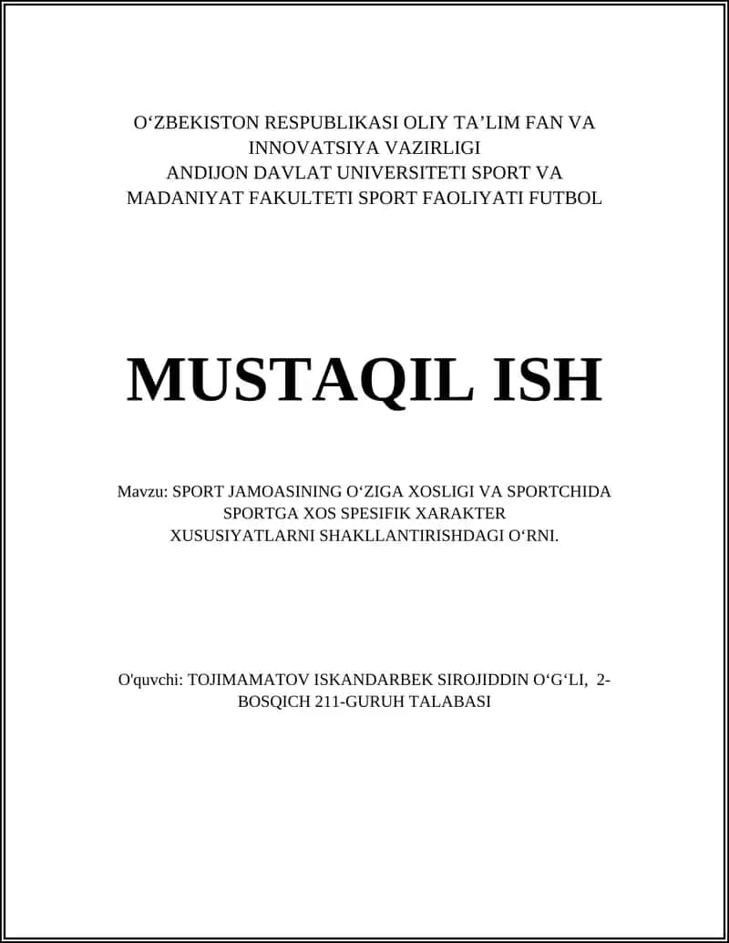 SPORT JAMOASINING O‘ZIGA XOSLIGI VA SPORTCHIDA SPORTGA XOS SPESIFIK XARAKTER XUSUSIYATLARNI SHAKLLANTIRISHDAGI O‘RNI