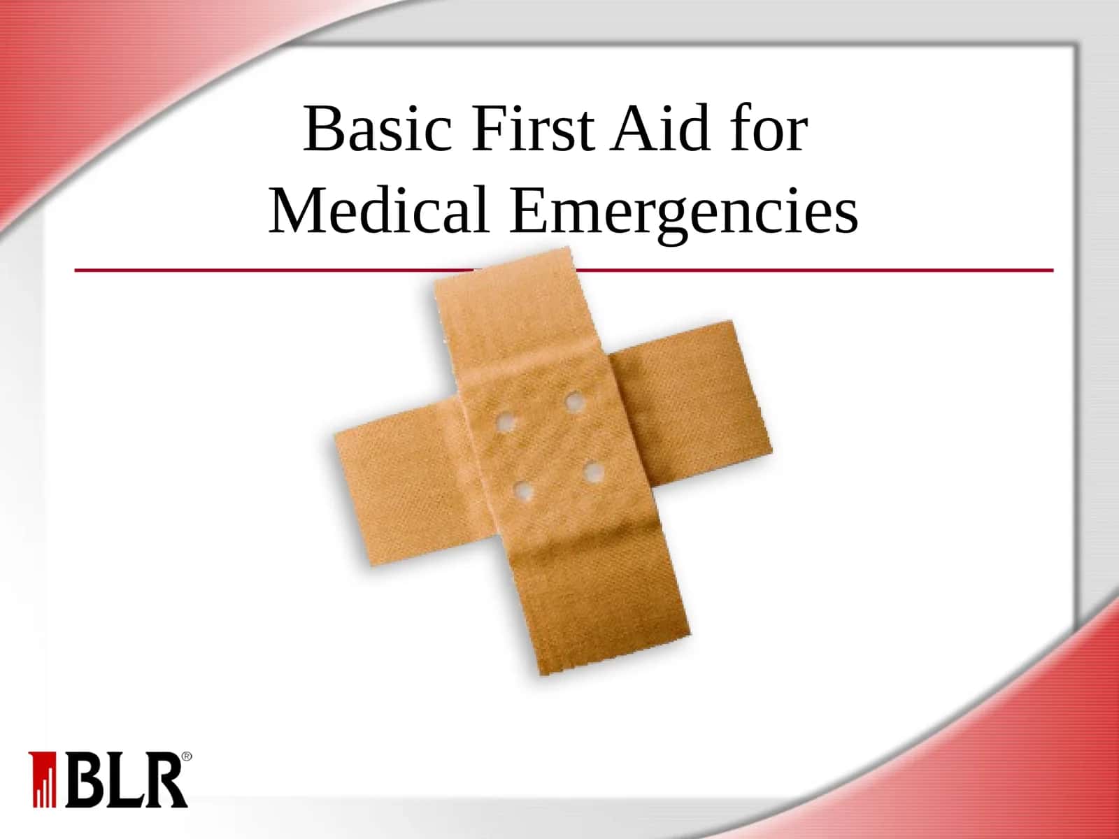 Basic First Aid for Medical Emergencies