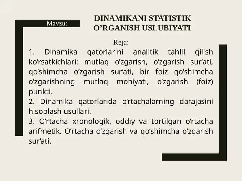 Dinamikani statistik o’rganish uslubiyati