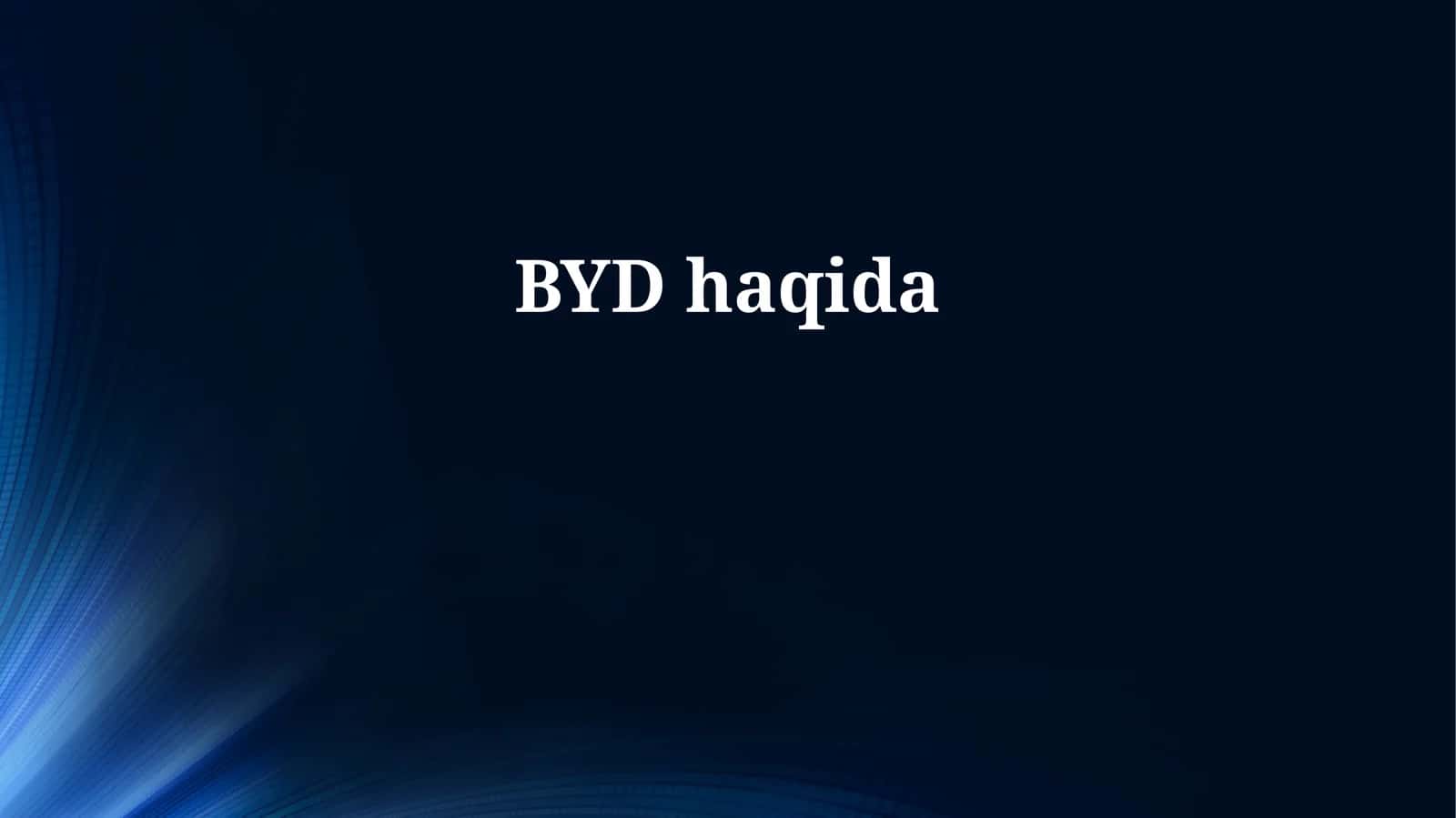 BYD haqida