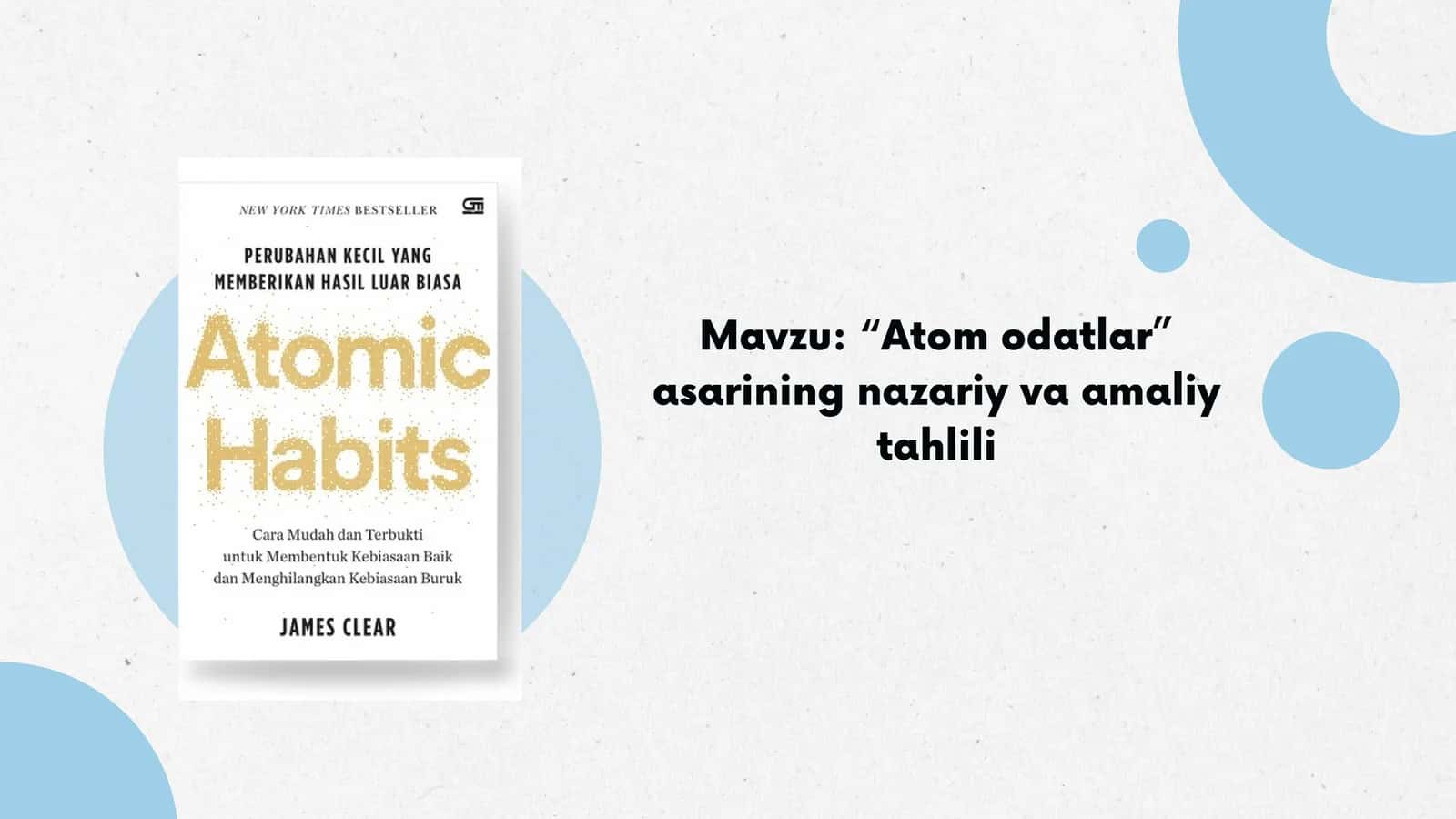“Atom odatlar” asarining nazariy va amaliy tahlili