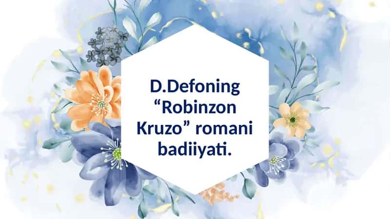 Defoning “Robinzon Kruzo” romani badiiyati