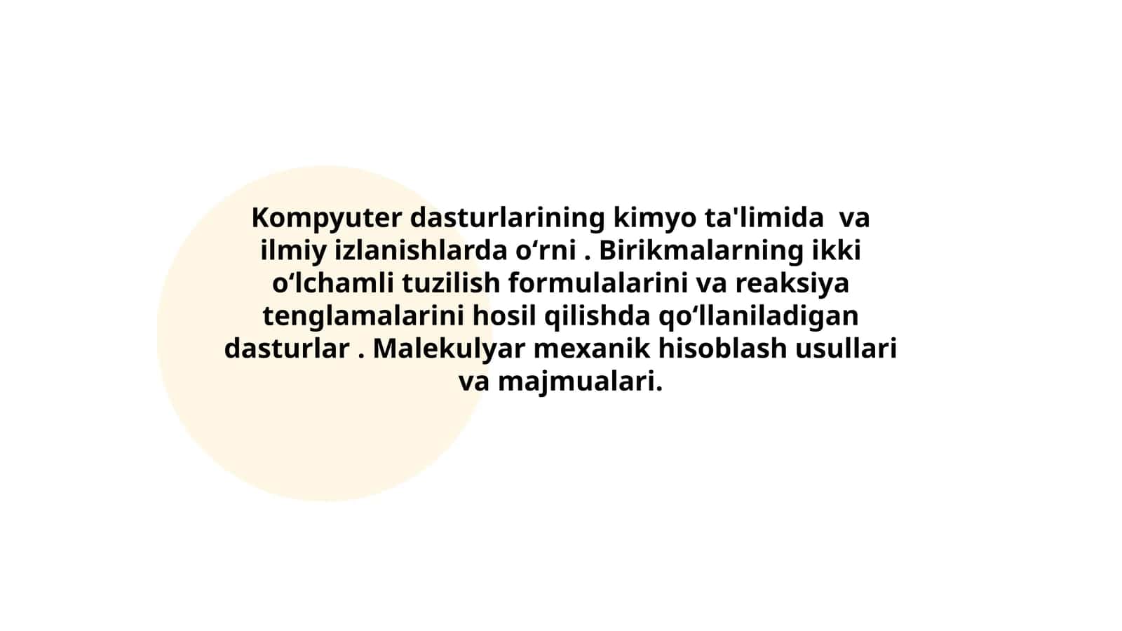 Kompyuter dasturlarining kimyo ta'limida va ilmiy izlanishlarda oʻrni. Birikmalarning ikki oʻlchamli tuzilish formulalarini va reaksiya tenglamalarini hosil qilishda qoʻllaniladigan dasturlar. Malekulyar mexanik hisoblash usullari va majmualari