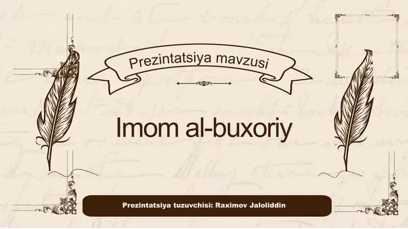Imom al-Buxoriy haqida taqdimot
