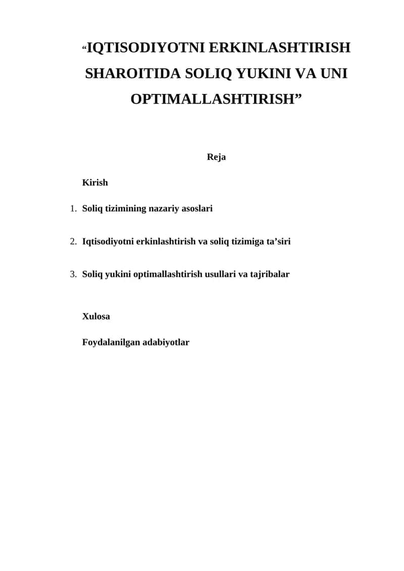IQTISODIYOTNI ERKINLASHTIRISH SHAROITIDA SOLIQ YUKINI VA UNI OPTIMALLASHTIRISH