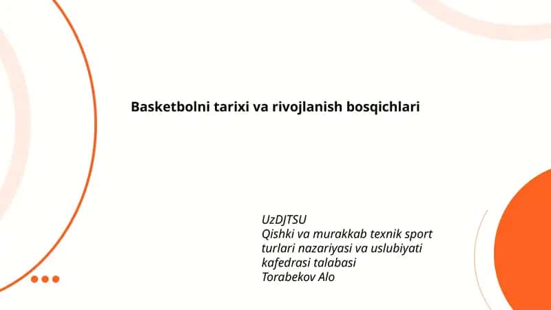 Basketbolni tarixi va rivojlanish bosqichlari