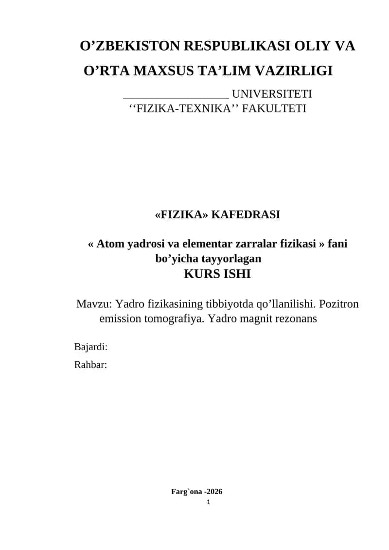 Mavzu: Yadro fizikasining tibbiyotda qo’llanilishi. Pozitron emission tomografiya.