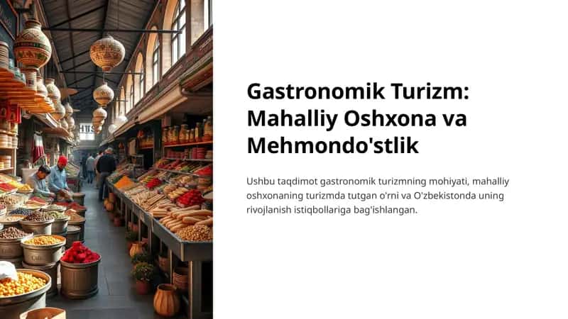 Gastronomik Turizm: Mahalliy Oshxona va Mehmondo'stlik