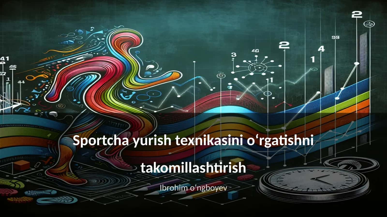 Sportcha yurish texnikasini oʻrgatishni takomillashtirish