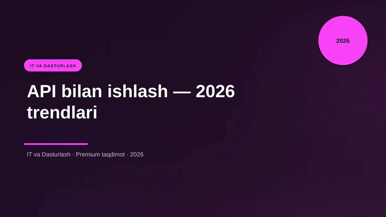 API bilan ishlash — 2026 trendlari