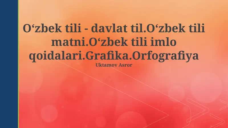 Oʻzbek tili imlo qoidalari va orfografiyasi