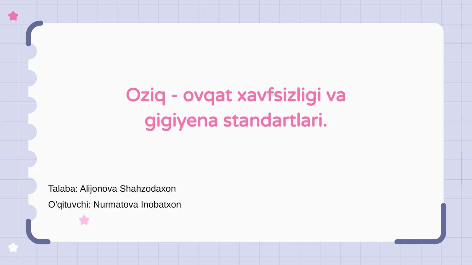 Oziq - ovqat xavfsizligi va gigiyena standartlari