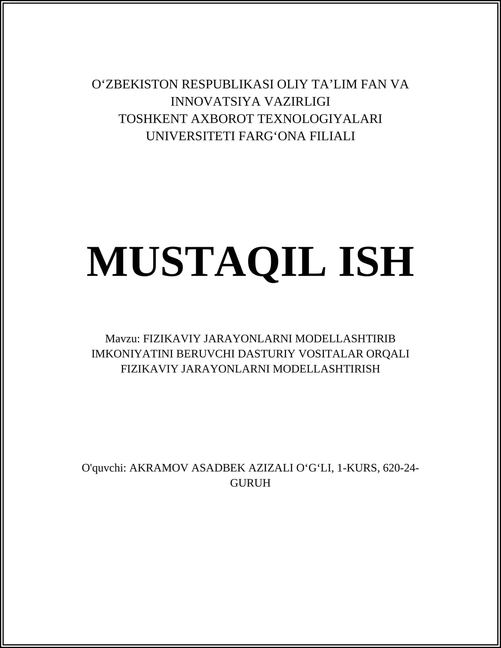 FIZIKAVIY JARAYONLARNI MODELLASHTIRIB IMKONIYATINI BERUVCHI DASTURIY VOSITALAR ORQALI FIZIKAVIY JARAYONLARNI MODELLASHTIRISH