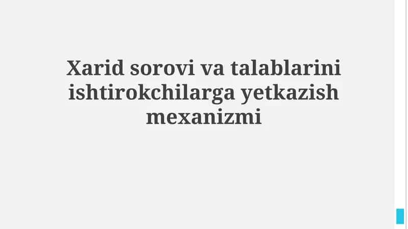 Xarid sorovi va talablarini ishtirokchilargayetkazishmexanizmi