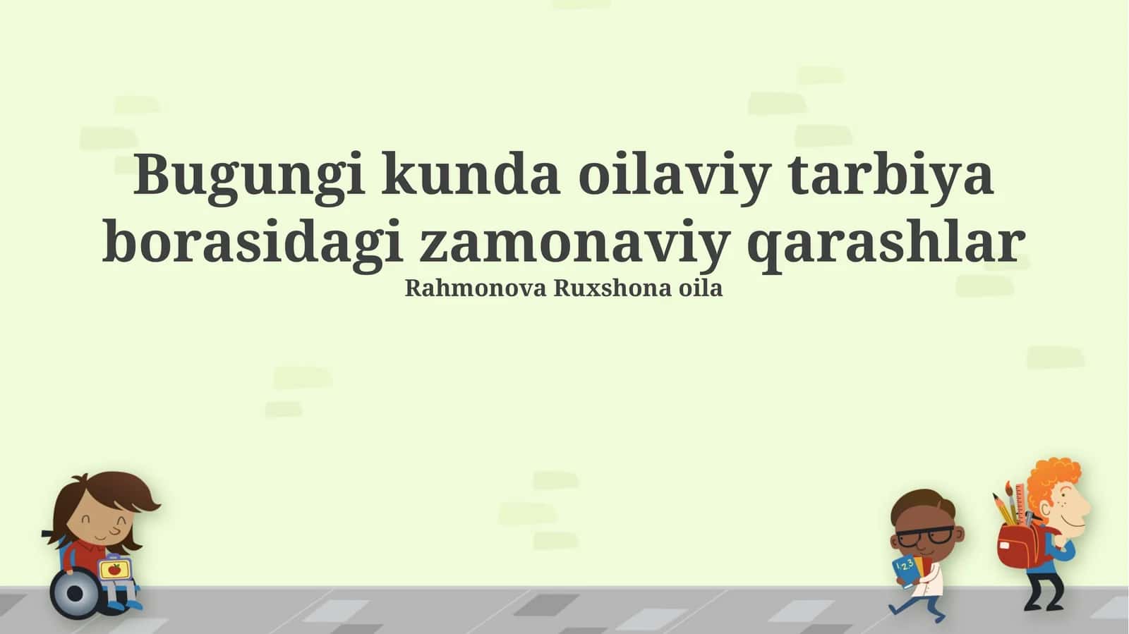 Zamonaviy Oila Tarbiyasi Yondashuvlari