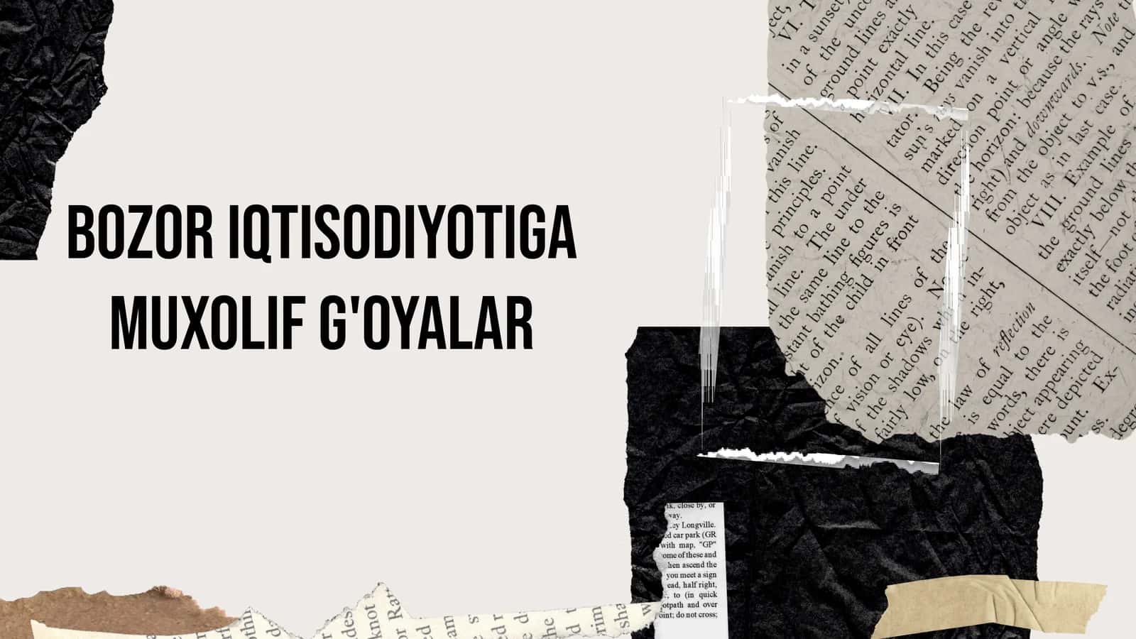 Bozor iqtisodiyotiga muxolif g'oyalar