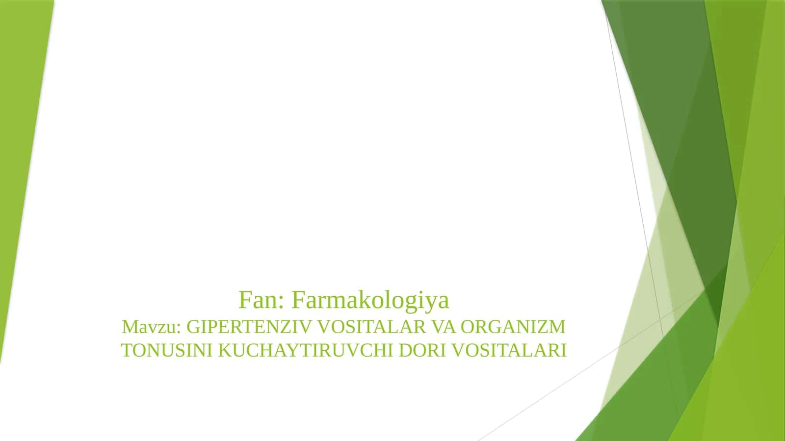 GIPERTENZIV VOSITALAR VA ORGANIZM TONUSINI KUCHAYTIRUVCHI DORI VOSITALARI