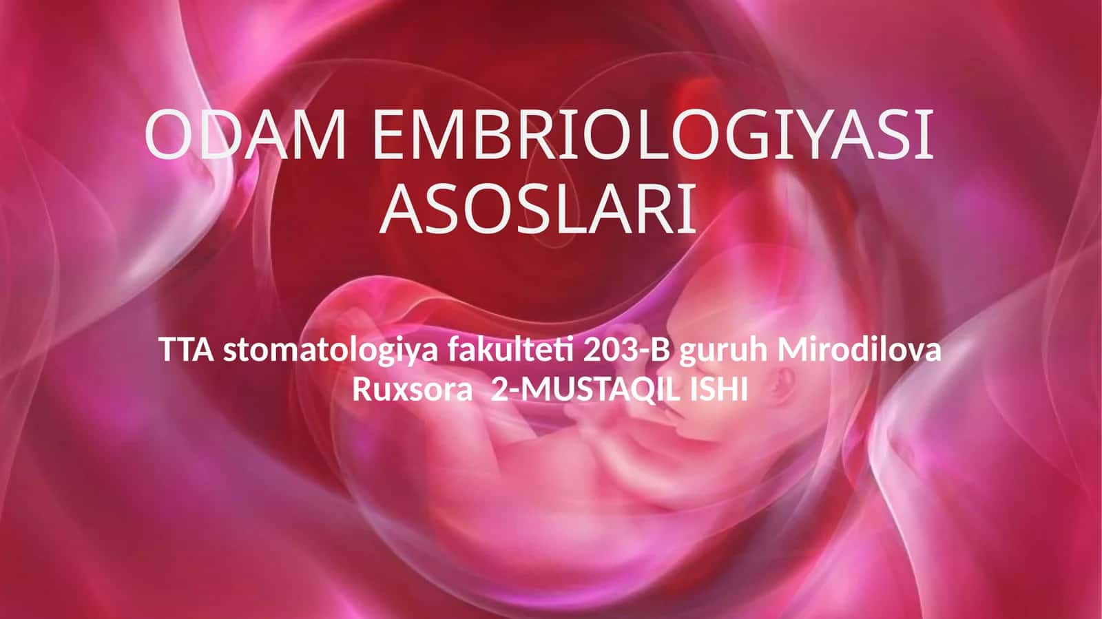 ODAM EMBRIOLOGIYASI ASOSLARI