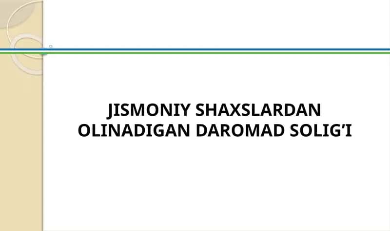 Jismoniy shaxslardan olinadigan daromad solig’i