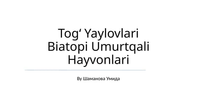 Togʻ Yaylovlari Biatopi Umurtqali Hayvonlari