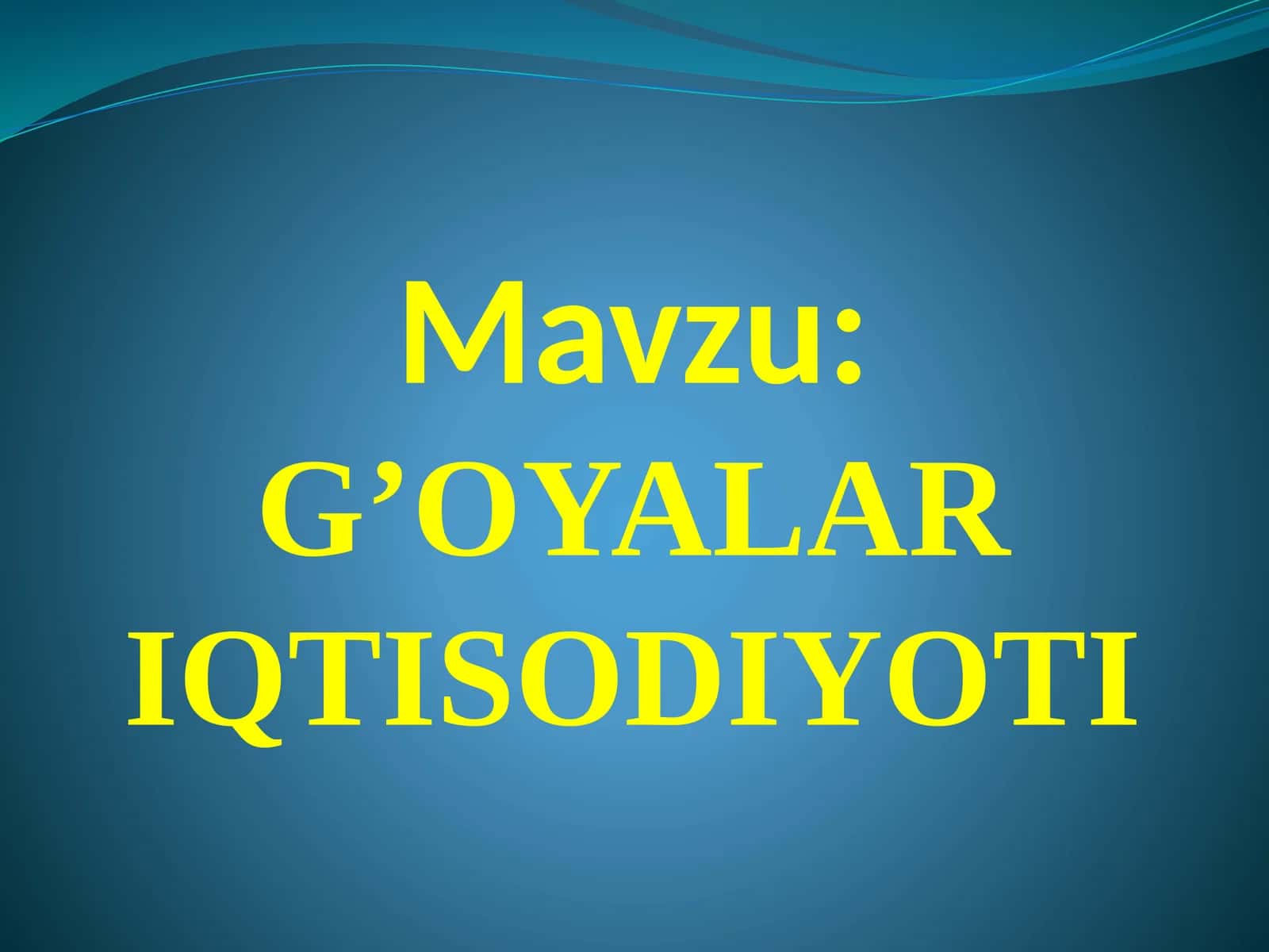 G’OYALAR IQTISODIYOTI
