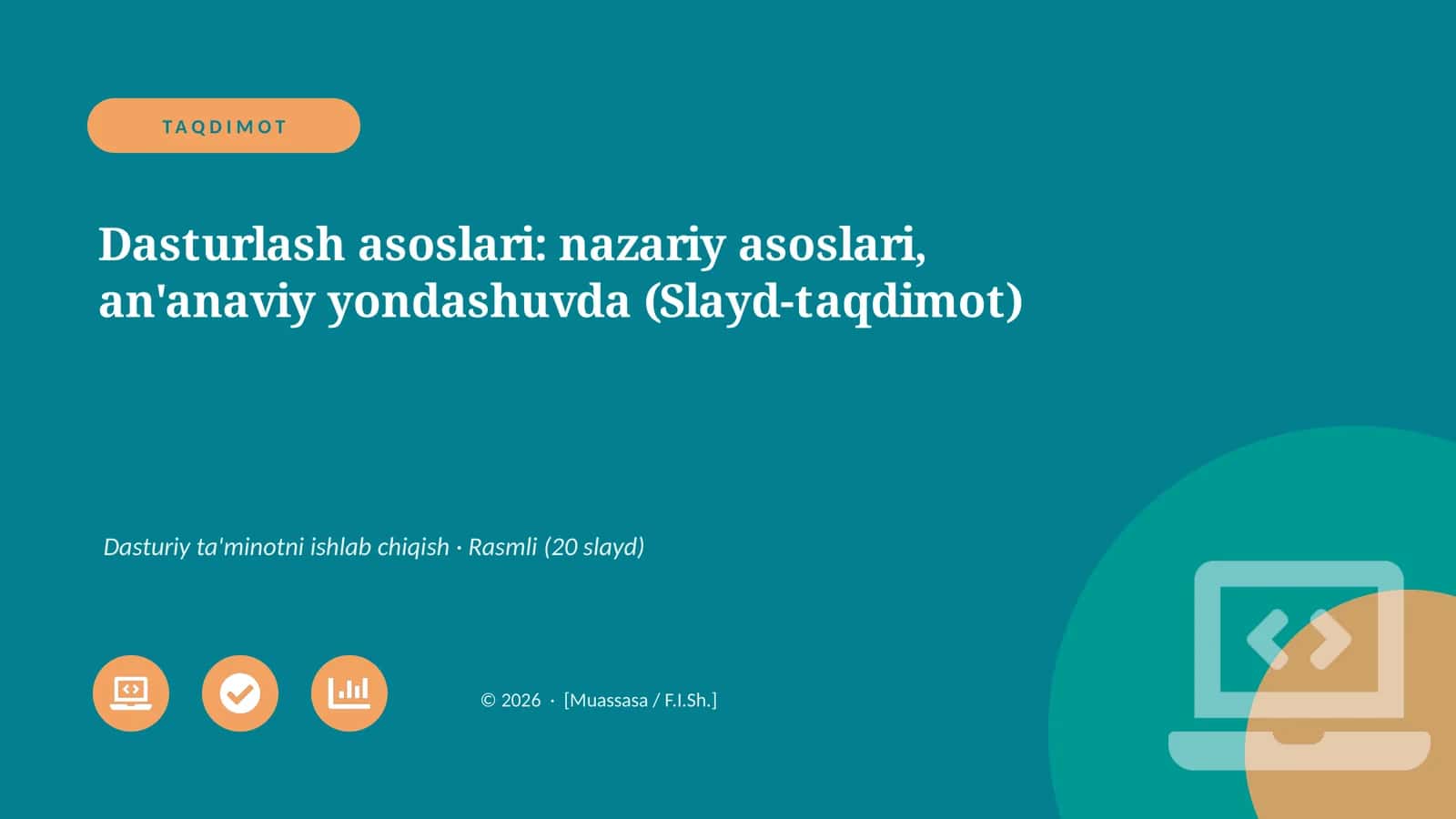 Dasturlash asoslari: nazariy asoslari, an'anaviy yondashuvda (Slayd-taqdimot)