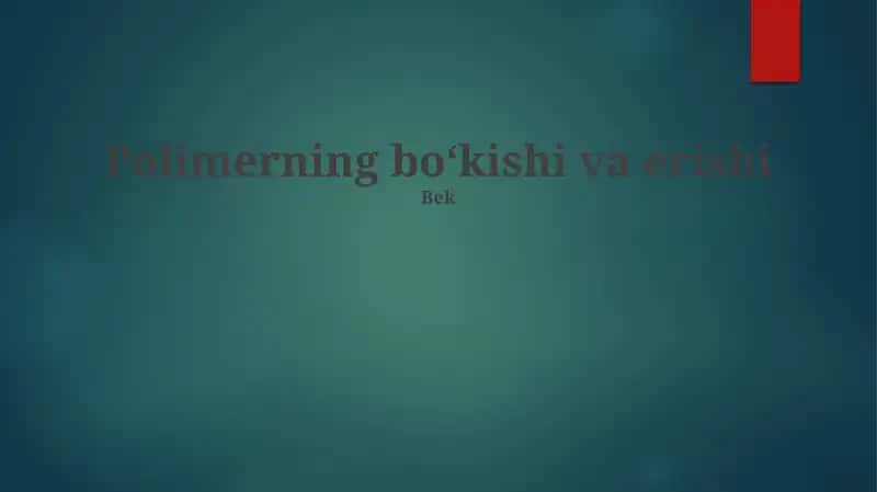 Polimerning boʻkishi va erishi