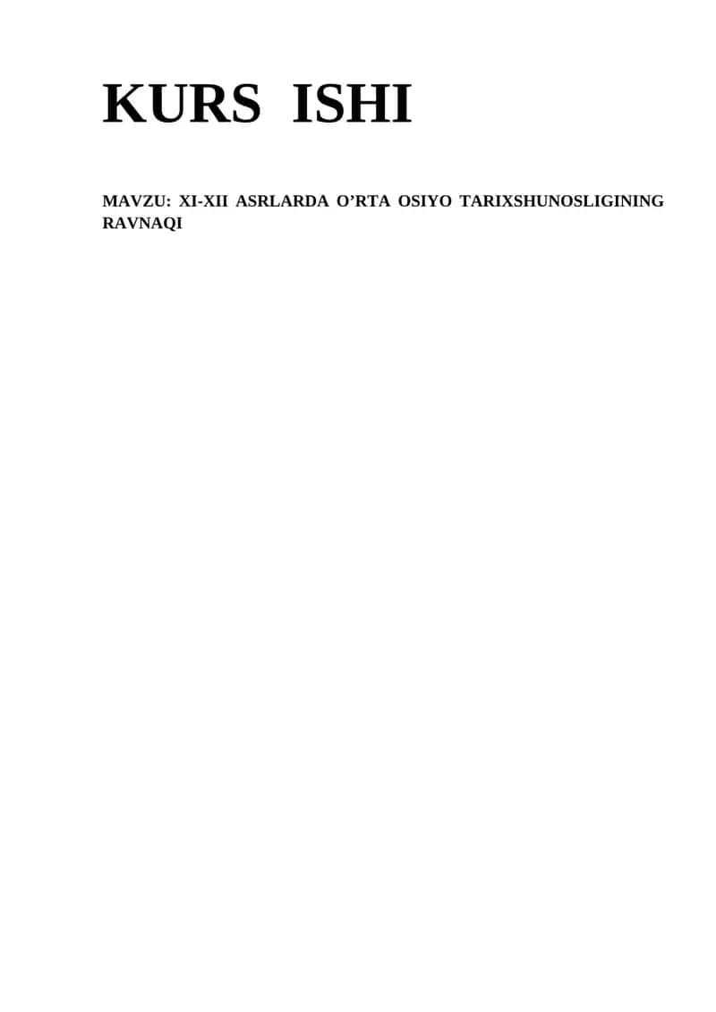 XI-XII ASRLARDA O’RTA OSIYO TARIXSHUNOSLIGINING RAVNAQI