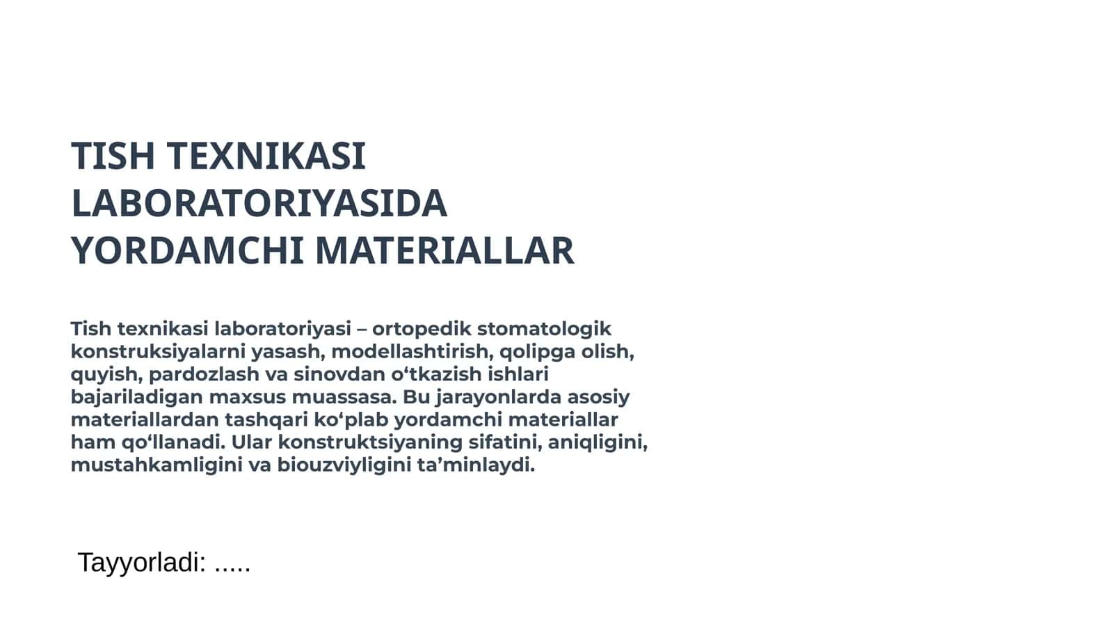 TISH TEXNIKASI LABORATORIYASIDA YORDAMCHI MATERIALLAR